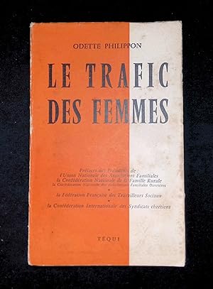 Bild des Verkufers fr Le trafic des femmes zum Verkauf von LibrairieLaLettre2