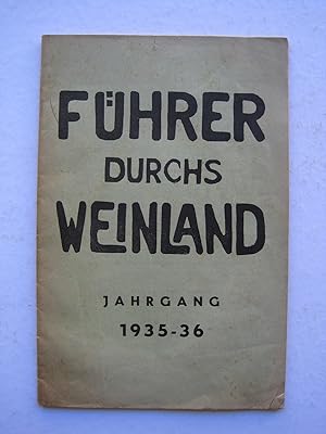 Führer durchs Weinland. Jahrgang 1935-36.