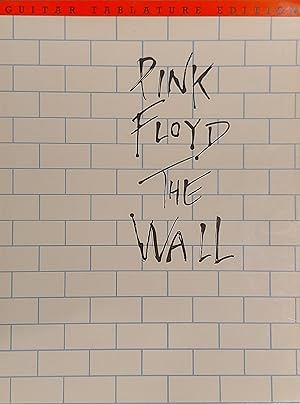 Seller image for Pink Floyd: The Wall, Guitar Tablature Edition for sale by Mister-Seekers Bookstore