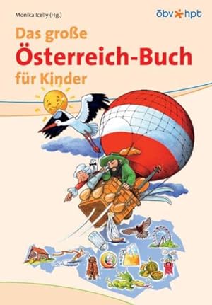 Bild des Verkufers fr Das grosse sterreich-Buch fr Kinder hrsg. von Monika Icelly. Mit Beitr. u.a. von: Istvn gh . zum Verkauf von diakonia secondhand