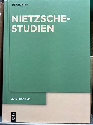 Bild des Verkufers fr Nietzsche-Studien. Internationales Jahrbuch der Nietzsche-Forschung. Band 45 - 2016. zum Verkauf von Fundus-Online GbR Borkert Schwarz Zerfa