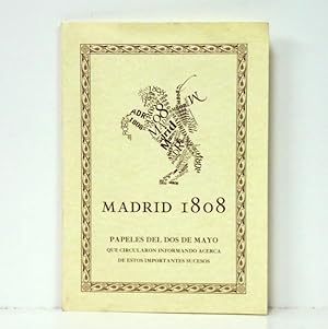 Imagen del vendedor de MADRID 1808. Papeles del Dos de Mayo que circularon informando acerca de estos importantes sucesos. a la venta por Librera Berceo (Libros Antiguos)