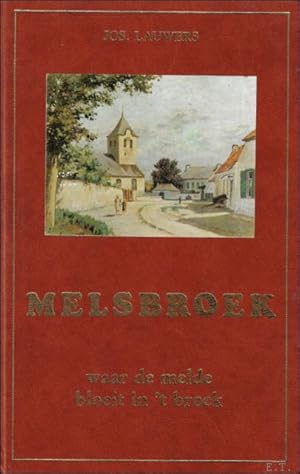 Image du vendeur pour Melsbroek. waar de melde bloeit in 't broek. mis en vente par BOOKSELLER  -  ERIK TONEN  BOOKS