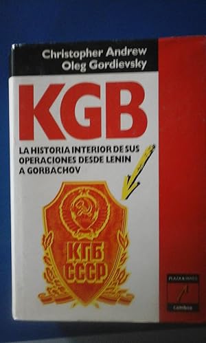 Immagine del venditore per KGB. LA HISTORIA INTERIOR DE SUS OPERACIONES, DESDE LENIN A GORBACHOV (Esplugues, 1991) venduto da Multilibro