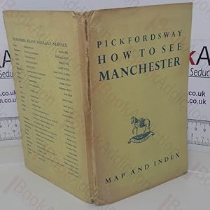Pickfordsway How to See Manchester