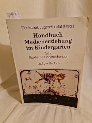 Bild des Verkufers fr Handbuch Medienerziehung im Kindergarten, Teil 2: Praktische Handreichungen. zum Verkauf von Versandantiquariat Waffel-Schrder