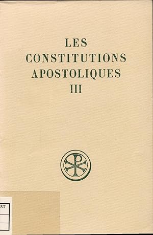 Bild des Verkufers fr Les constitutions apostoliques Tome 3, Livres VII et VIII zum Verkauf von avelibro OHG