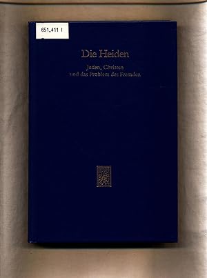 Immagine del venditore per Die Heiden Juden, Christen und das Problem des Fremden venduto da avelibro OHG