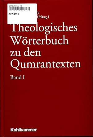 Bild des Verkufers fr Theologisches Wrterbuch zu den Qumrantexten Band 1 zum Verkauf von avelibro OHG