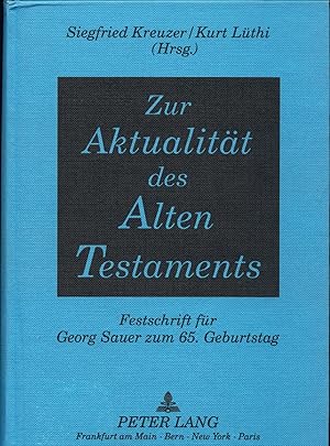 Bild des Verkufers fr Zur Aktualitt des Alten Testaments Festschrift fr Georg Sauer zum 65. Geburtstag zum Verkauf von avelibro OHG