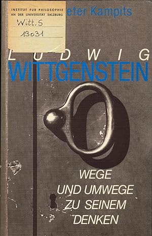 Bild des Verkufers fr Ludwig Wittgenstein Wege und Umwege zu seinem Denken zum Verkauf von avelibro OHG