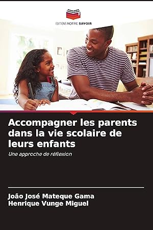 Bild des Verkufers fr Accompagner les parents dans la vie scolaire de leurs enfants zum Verkauf von moluna