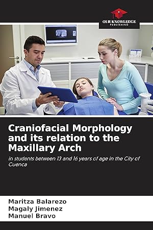 Imagen del vendedor de Craniofacial Morphology and its relation to the Maxillary Arch a la venta por moluna