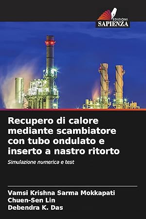 Bild des Verkufers fr Recupero di calore mediante scambiatore con tubo ondulato e inserto a nastro ritorto zum Verkauf von moluna