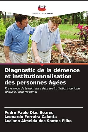 Seller image for Diagnostic de la dmence et institutionnalisation des personnes ges for sale by moluna