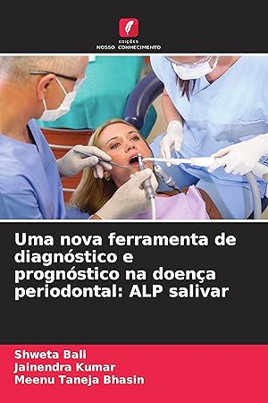 Seller image for Uma nova ferramenta de diagnstico e prognstico na doena periodontal: ALP salivar for sale by moluna