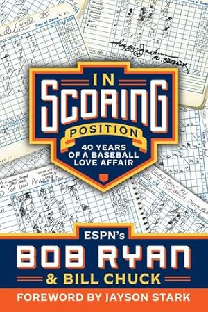 Imagen del vendedor de In Scoring Position: 40 Years of a Baseball Love Affair by Ryan, Bob, Chuck, Bill [Paperback ] a la venta por booksXpress