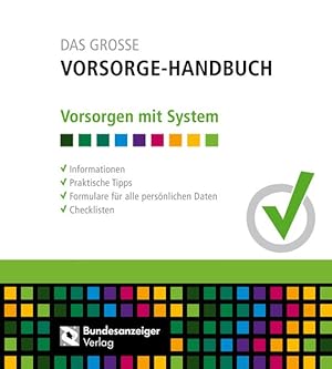 DAS GROSSE VORSORGE-HANDBUCH Vorsorgen mit System