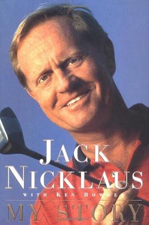 Seller image for Jack Nicklaus: My Story for sale by WeBuyBooks