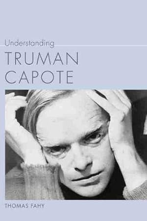 Bild des Verkufers fr Understanding Truman Capote (Understanding Contemporary American Literature (Hardcover)) zum Verkauf von WeBuyBooks