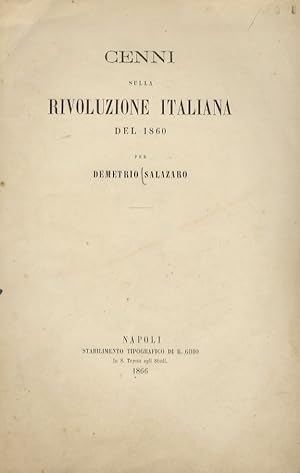 Cenni sulla Rivoluzione italiana del 1860.