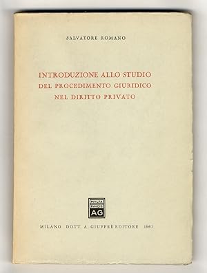 Introduzione allo studio del procedimento giuridico nel diritto privato.