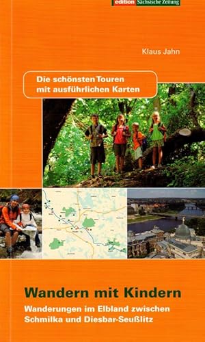 Bild des Verkufers fr Wandern mit Kindern Wanderungen im Elbland zwischen Schmilka und Diesbar-Seulitz zum Verkauf von Flgel & Sohn GmbH