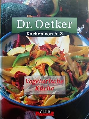 Bild des Verkufers fr Dr. Oetker Kochen von A - Z Vegetarische Kche zum Verkauf von Versandantiquariat Jena