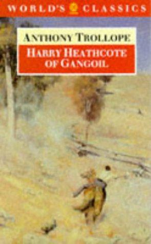 Seller image for Harry Heathcote of Gangoil: A Tale of Australian Bush Life (World's Classics) for sale by WeBuyBooks