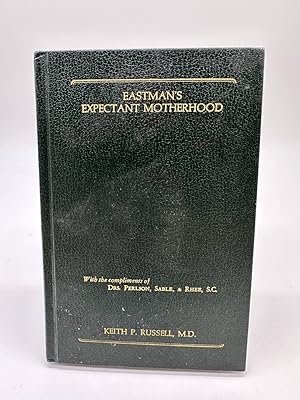 Seller image for Eastman's Expectant Motherhood for sale by Dean Family Enterprise