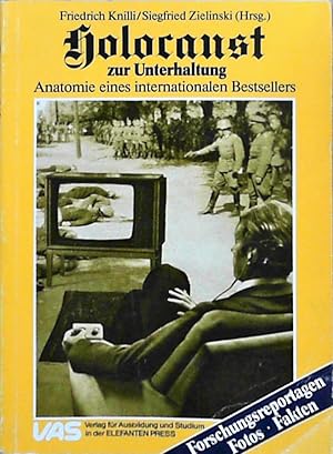 Seller image for Holocaust zur Unterhaltung Anatomie eines internationalen Bestsellers. Forschungsreportagen for sale by Berliner Bchertisch eG