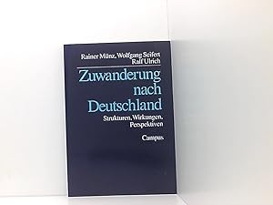 Seller image for Zuwanderung nach Deutschland: Strukturen, Wirkungen, Perspektiven Strukturen, Wirkungen, Perspektiven for sale by Book Broker