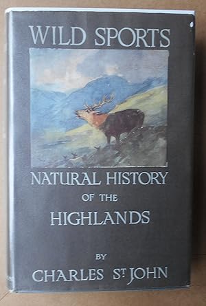 Wild Sports and Natural History of the Highlands