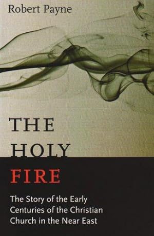Seller image for Holy Fire The: The Story of the Fathers of the Eastern Church for sale by WeBuyBooks