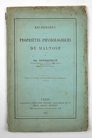 Recherches sur les propriétés physiologiques du maltose