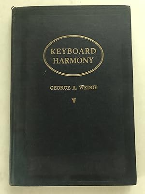 Seller image for Keyboard harmony;: A practical application of music theory, including the study of melody harmonization, broken chords and arpeggios, modulation and improvisation, for sale by Sheapast Art and Books