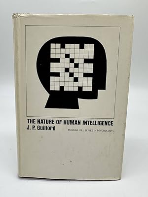 Seller image for The Nature of Human Intelligence First Edition by J. P. Guilford Hardcover for sale by Dean Family Enterprise