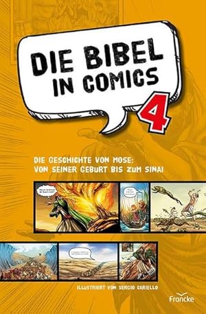 Bild des Verkufers fr Die Bibel in Comics 4 : Die Geschichte von Mose: von seiner Geburt bis zum Sinai zum Verkauf von Smartbuy