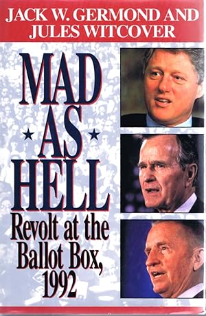 Imagen del vendedor de Mad As Hell: Revolt At the Ballot Box, 1992 a la venta por Round Table Books, LLC