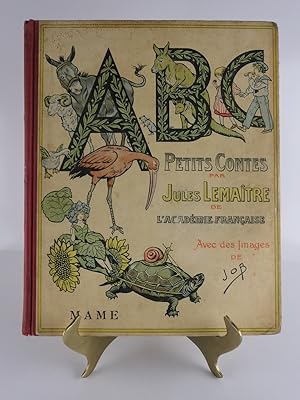 Seller image for (ABECEDAIRE) ABC. Petits Contes par Jules Lematre. Avec des images de JOB for sale by Librairie Christian Chaboud