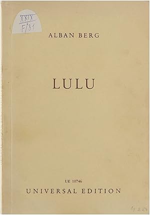 Bild des Verkufers fr Lulu. Oper von Alban Berg nach den Tragdien Erdgeist und Bchse der Pandora von Frank Wedekind zum Verkauf von Untje.com