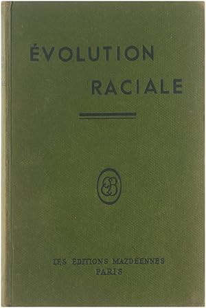 Bild des Verkufers fr Evolution raciale. Aperus sur l'histoire naturelle de l'homme et ses possibilits de dveloppement. zum Verkauf von Untje.com