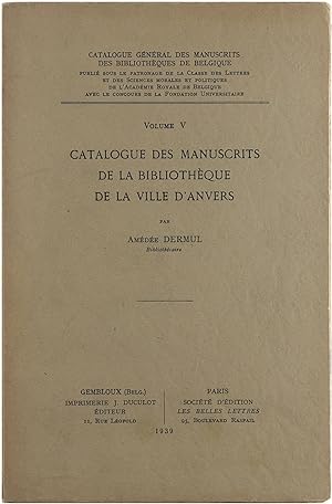 Immagine del venditore per Catalogue des Manuscrits de la Bibliothque de la Ville d'Anvers venduto da Untje.com