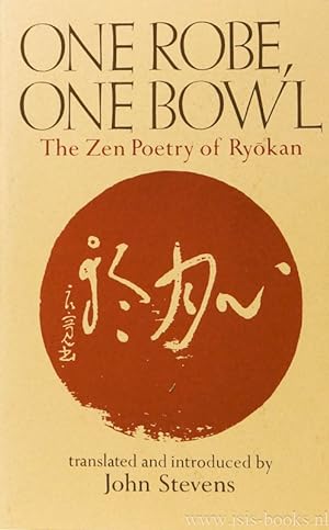 Bild des Verkufers fr One robe, one bowl. The Zen poetry of Rykan. Translated and introduced by John Stevens. zum Verkauf von Antiquariaat Isis
