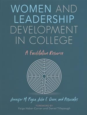 Seller image for Women and Leadership Development in College : A Facilitation Resource for sale by GreatBookPrices