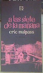 Seller image for A las siete de la maana for sale by Almacen de los Libros Olvidados