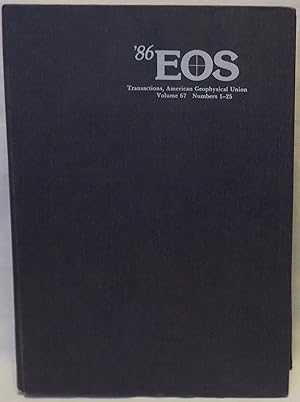 EOS, Transactions, American Geophysical Union, Volume 67, Numbers 1-25, 1986