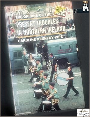 Imagen del vendedor de The Origins of the Present Troubles in Northern Ireland a la venta por BookLovers of Bath