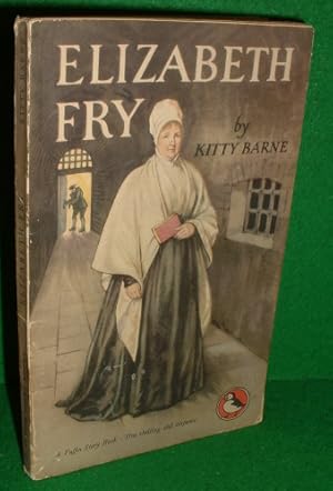 Seller image for ELIZABETH FRY A Story Biography [ Puffin Story Book PS 65 ] for sale by booksonlinebrighton