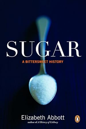 Seller image for Sugar: A Bittersweet History for sale by BuenaWave